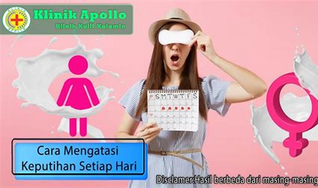 cara mengatasi keputihan setiap hari
